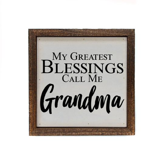 My Greatest Blessings Call Me Grandma