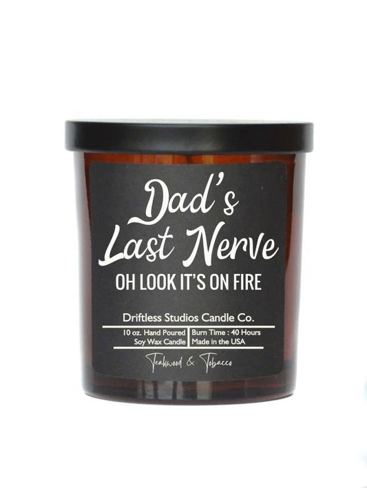 Dads Last Nerve - Fathers Day Gifts Candles - Soy Wax Candle: Vanilla Bean