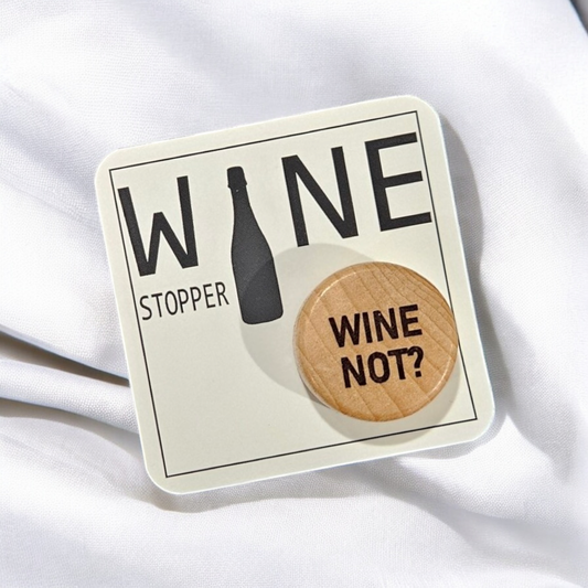 Wine Not Wine Stopper